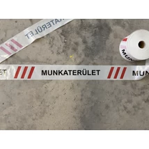 Korlátszalag "MUNKATERÜLET" (250 m)